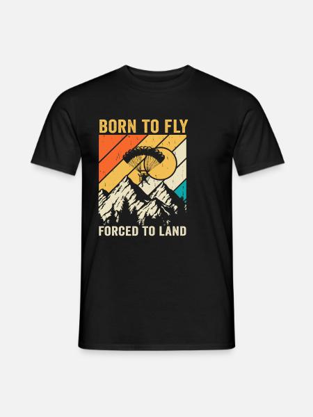 Born To Fly Forcé D’atterrir Paramoteur - T-shirt homme - noir
