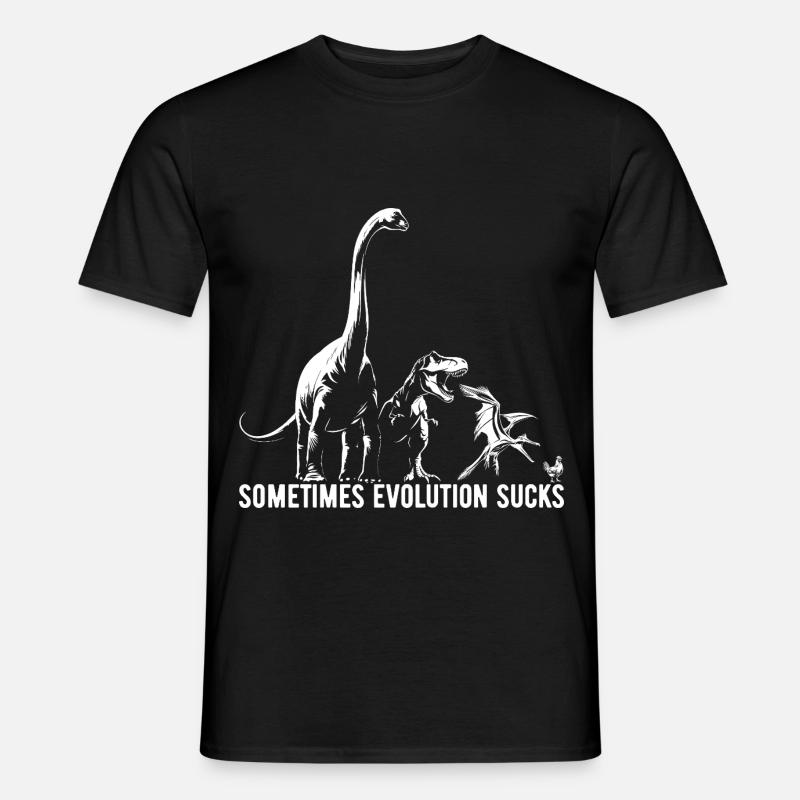 Sometimes Evolution sucks - Dinosaurier - Huhn - Männer T-Shirt - Schwarz
