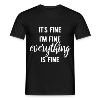 C’est bien, je vais bien, tout va bien - Spruch - T-shirt homme - noir - Devant - AI Model Male 178 light (178cm)