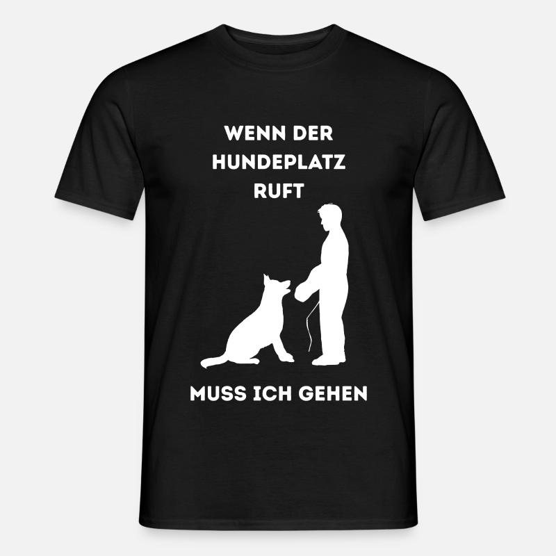 Wenn_der_Hundeplatz_ruft- - Männer T-Shirt - Schwarz