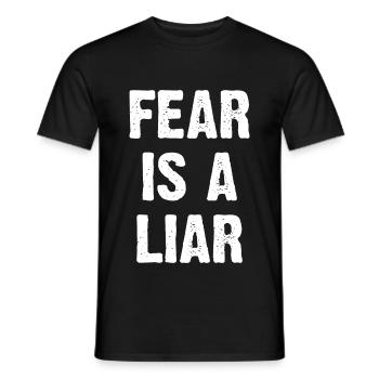 Fear Is A Liar - Men's T-Shirt - black - Front - AI Model Male 178 light (178cm)