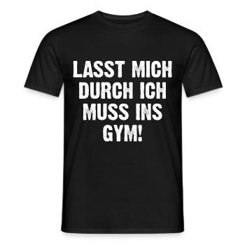 Lasst Mich Durch Ich Muss Ins Gym! - Männer T-Shirt - Schwarz - Vorne - AI Model Male 178 light (178cm)