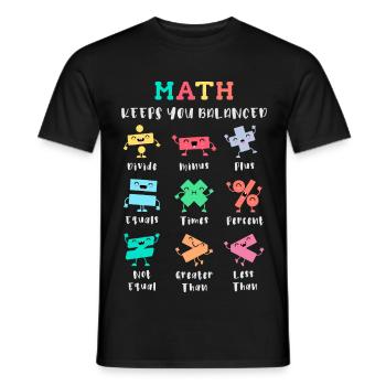 Mathe hält dich im Gleichgewicht - Männer T-Shirt - Schwarz - Vorne - AI Model Male 178 light (178cm)