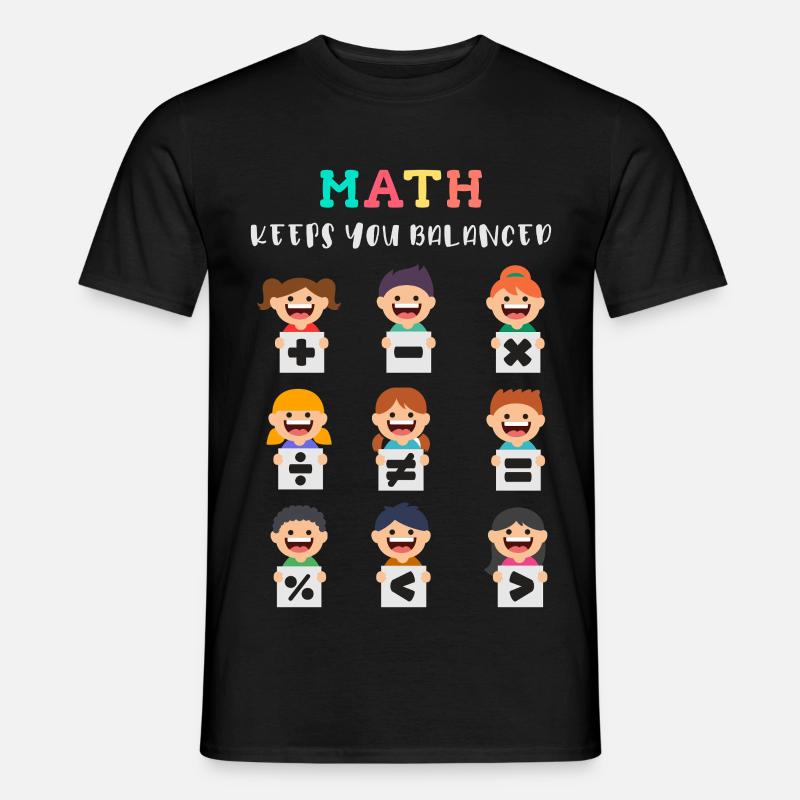 Mathe hält dich im Gleichgewicht - Männer T-Shirt - Schwarz