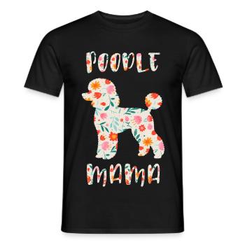 Pudel Mama mit Blumenmotiv - Männer T-Shirt - Schwarz - Vorne - AI Model Male 178 light (178cm)