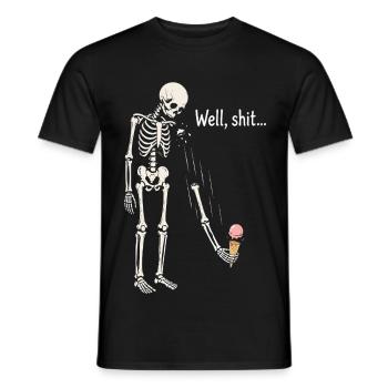 Well shit skeleton black humor gothic - Men's T-Shirt - black - Front - AI Model Male 178 light (178cm)