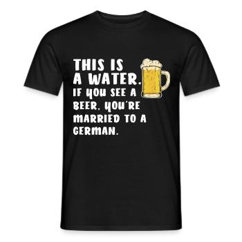 Beer Married Marriage German German Beer drinker - Men's T-Shirt - black - Front - AI Model Male 178 light (178cm)