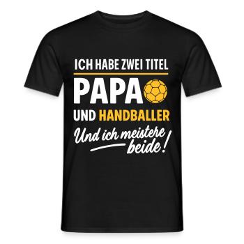 Papa und Handballer Vatertagsdesign - Männer T-Shirt - Schwarz - Vorne - AI Model Male 178 light (178cm)