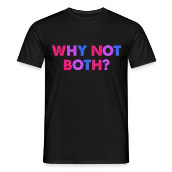Why Not Both? Bisexuell - Männer T-Shirt - Schwarz - Vorne - AI Model Male 178 light (178cm)