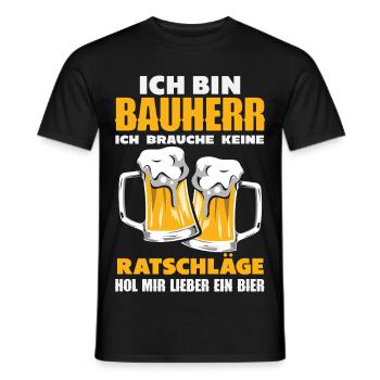 Bauherr Keine Ratschläge Hol mir lieber ein Bier - Männer T-Shirt - Schwarz - Vorne - AI Model Male 178 light (178cm)