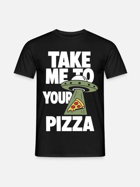 Take Me to Your Pizza UFO - Men's T-Shirt - black