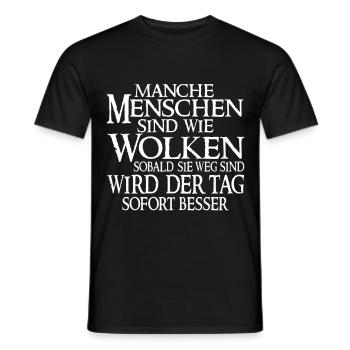Manche Menschen Sind Wie Wolken - Männer T-Shirt - Schwarz - Vorne - AI Model Male 178 light (178cm)
