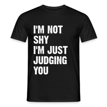 I'm Not Shy I'm Just Judging You - Männer T-Shirt - Schwarz - Vorne - AI Model Male 178 light (178cm)