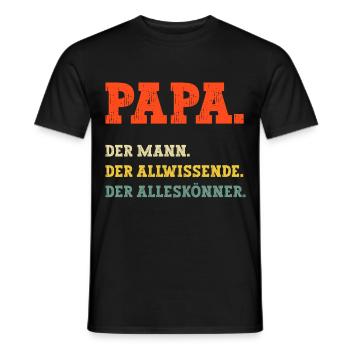 Papa Der Mann Vater Dad Geburtstag Sprüche lustig - Männer T-Shirt - Schwarz - Vorne - AI Model Male 178 light (178cm)