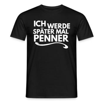 Ich werde später mal Penner - Männer T-Shirt - Schwarz - Vorne - AI Model Male 178 light (178cm)