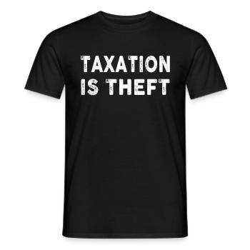 Taxation Is Theft capitalisme Fiscalité - T-shirt homme - noir - Devant - AI Model Male 178 light (178cm)