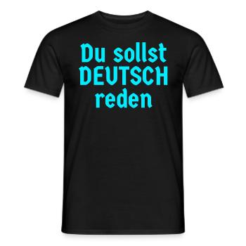 Du sollst deutsch reden - Männer T-Shirt - Schwarz - Vorne - AI Model Male 178 light (178cm)