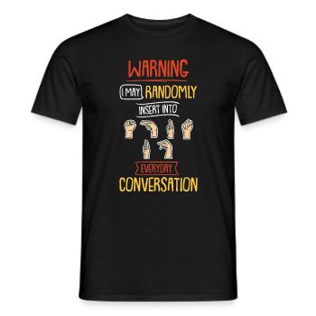 Idée de cadeau en langue des signes pour les sourds - T-shirt homme - noir - Devant - AI Model Male 178 light (178cm)