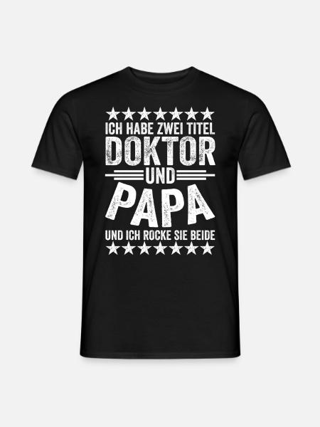 Doktor und Papa Geschenk - Männer T-Shirt - Schwarz