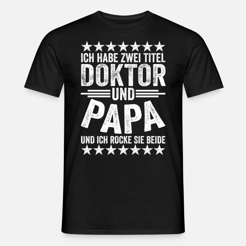 Doktor und Papa Geschenk - Männer T-Shirt - Schwarz