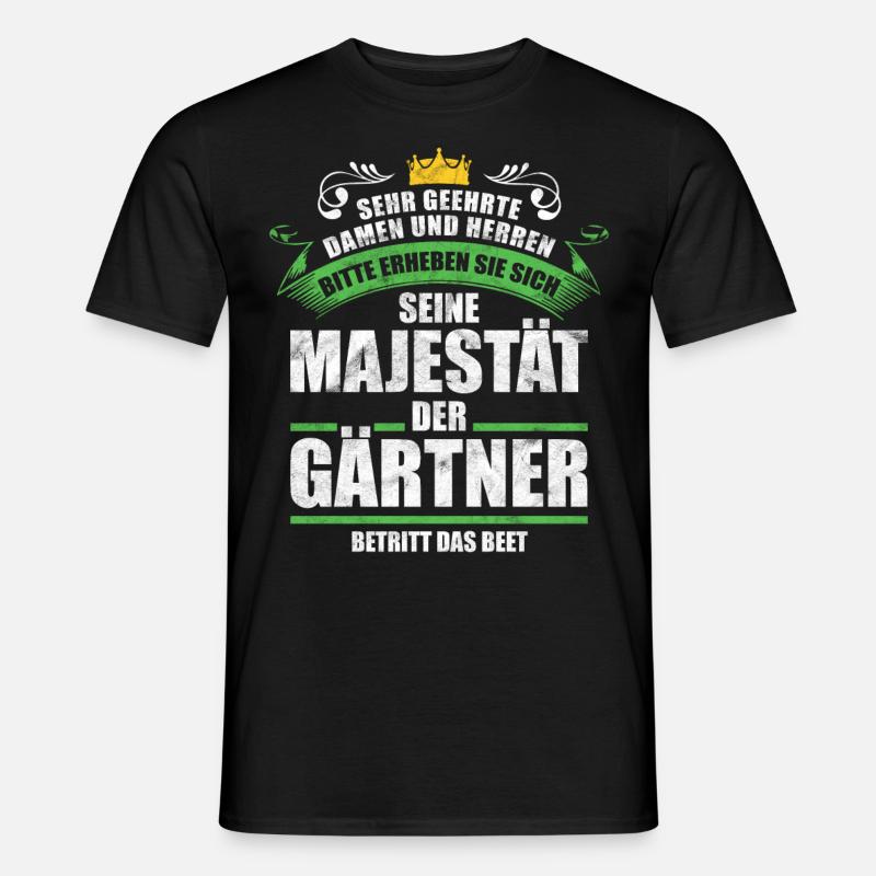 Gartenarbeit Gärtner Sprüche Geschenkidee - Männer T-Shirt - Schwarz