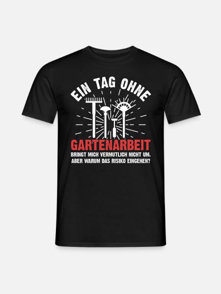 Lustiges Gartenarbeit Gärtner Sprüche Geschenk - Männer T-Shirt - Schwarz