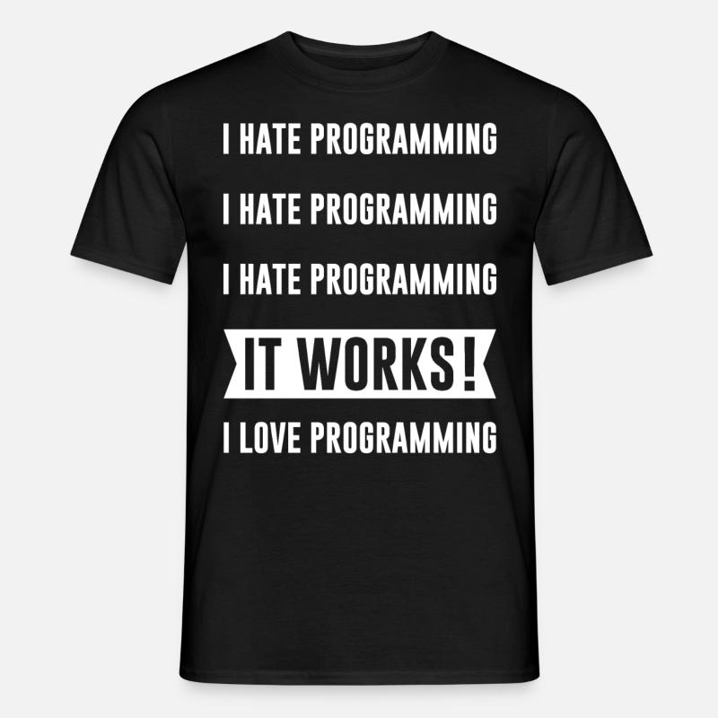 Programmeur - I HATE PROGRAMMING - T-shirt homme - noir
