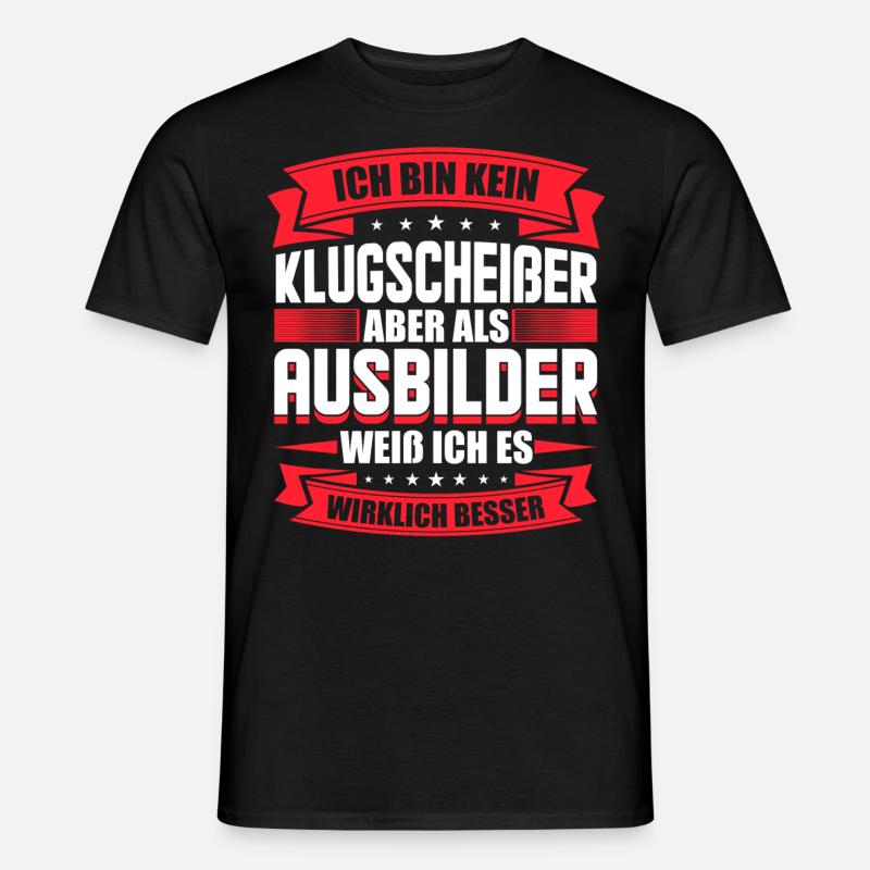 Ausbilder witzige Geschenkidee - Männer T-Shirt - Schwarz