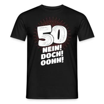 NEIN! DOCH! OOHH! 50. Geburtstag Geschenk - Männer T-Shirt - Schwarz - Vorne - AI Model Male 178 light (178cm)