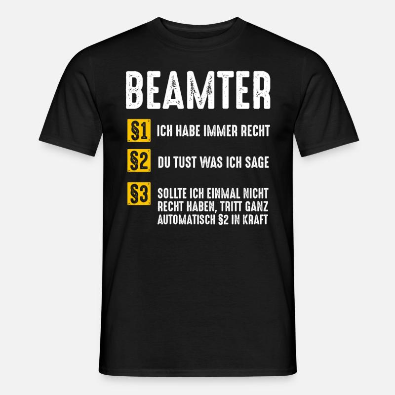 Beamter Beruf Geschenk - Männer T-Shirt - Schwarz