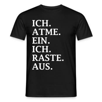 ICH.ATME.EIN.ICH.RASTE.AUS. lustiges T-shirt - Männer T-Shirt - Schwarz - Vorne - AI Model Male 178 light (178cm)