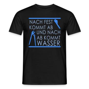 Nach fest kommt ab und nach ab kommt Wasser - Männer T-Shirt - Schwarz - Vorne - AI Model Male 178 light (178cm)