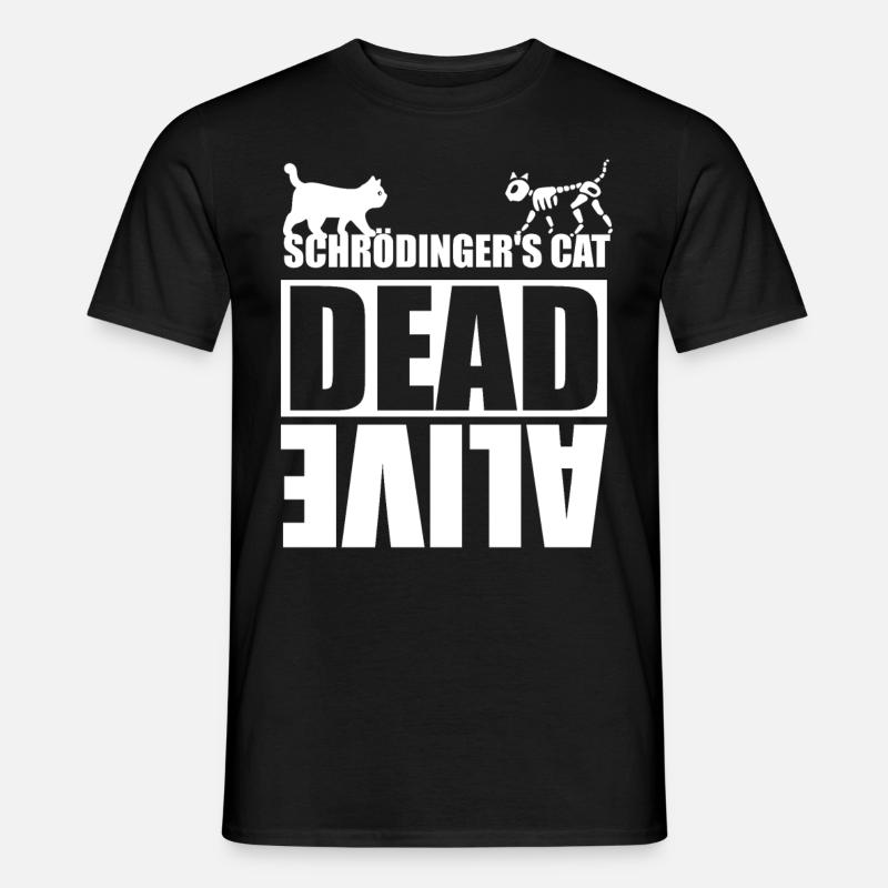 Schrödinger Katze tot oder lebendig - Männer T-Shirt - Schwarz