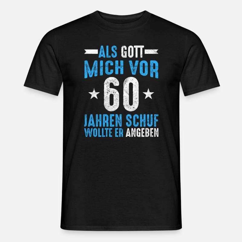 60 Geburtstag witziger Geburtstagsspruch - Männer T-Shirt - Schwarz