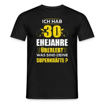 Ich hab 30 Jahre Ehe überlebt was sind deine - Männer T-Shirt - Schwarz - Vorne - AI Model Male 178 light (178cm)