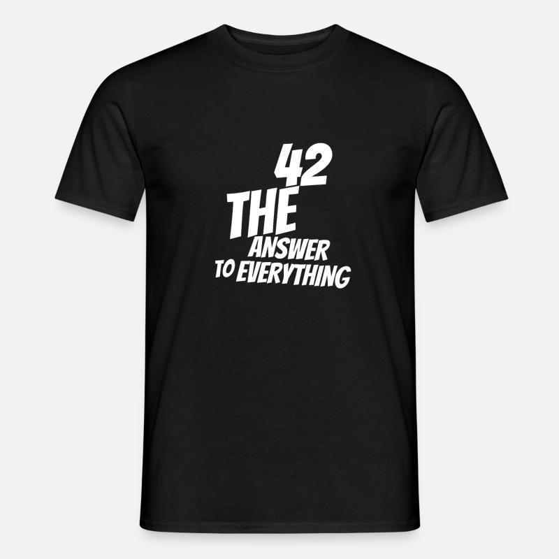 42 the answer to everything. 42 the reply. - Men’s T-shirt - black