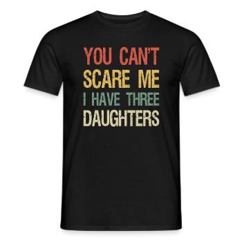 Tu ne peux pas me faire peur j'ai trois filles je - T-shirt homme - noir - Devant - AI Model Male 178 light (178cm)