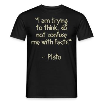 Platon Zitat - I am trying to think | Weisheit - Männer T-Shirt - Schwarz - Vorne - AI Model Male 178 light (178cm)