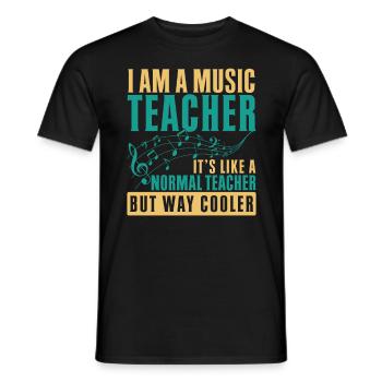 I Am A Music Teacher Like A Normal Teacher Funny - Männer T-Shirt - Schwarz - Vorne - AI Model Male 178 light (178cm)