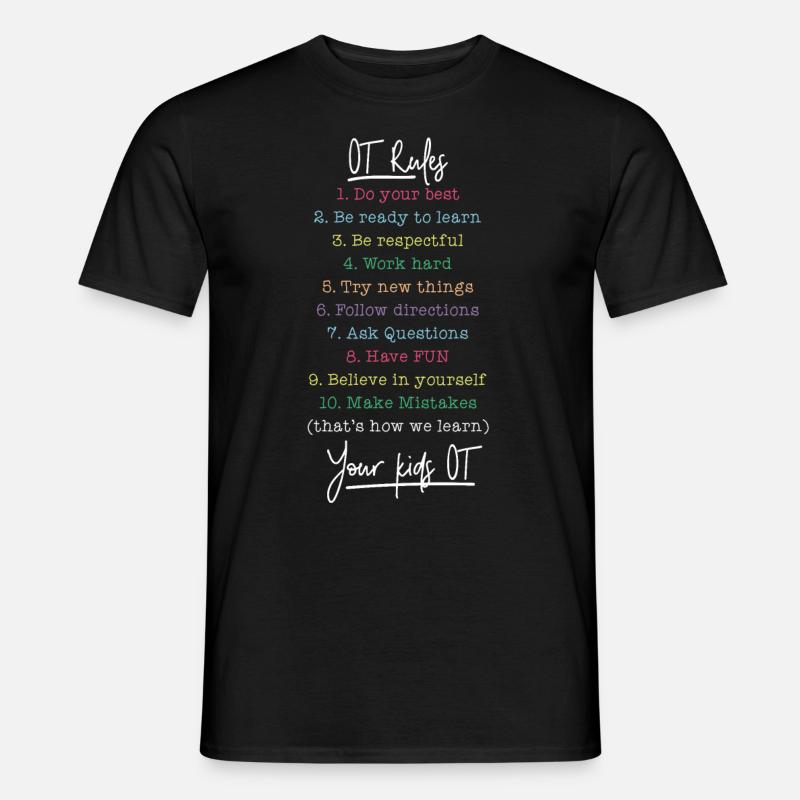Occupational Therapist OT Rules - Men's T-Shirt - black