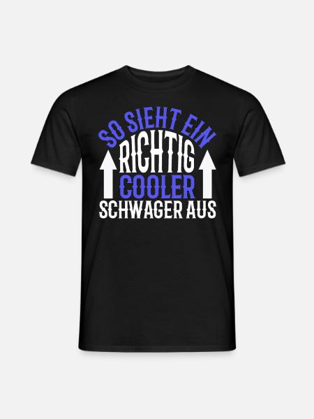 So sieht eine richtig cooler Schwager aus Geschenk - Männer T-Shirt - Schwarz