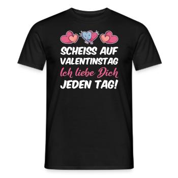 Scheiss auf Valentinstag Ich liebe Dich jeden Tag - Männer T-Shirt - Schwarz - Vorne - AI Model Male 178 light (178cm)