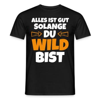 Wild bist Lustige Sprüche - Männer T-Shirt - Schwarz - Vorne - AI Model Male 178 light (178cm)