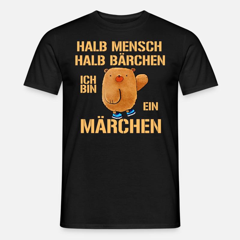 Halb Mensch halb Bärchen ich bin ein Märchen - Männer T-Shirt - Schwarz