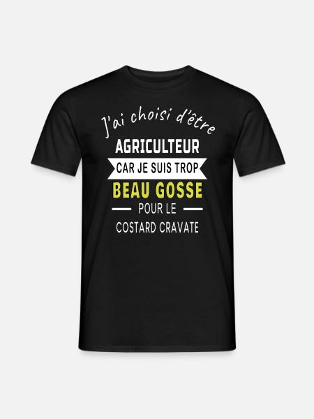 j ai choisi d être beau gosse AGRICULTEUR - T-shirt homme - noir
