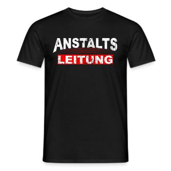 Lustiger Spruch Anstalts Leitung - Männer T-Shirt - Schwarz - Vorne - AI Model Male 178 light (178cm)