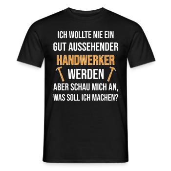 Handwerker Sprüche - Männer T-Shirt - Schwarz - Vorne - AI Model Male 178 light (178cm)