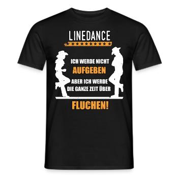 Linedance nicht Aufgeben - Männer T-Shirt - Schwarz - Vorne - AI Model Male 178 light (178cm)
