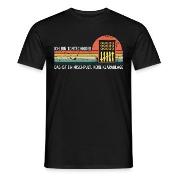 Das ist ein Mischpult, keine Kläranlage - Männer T-Shirt - Schwarz - Vorne - AI Model Male 178 light (178cm)