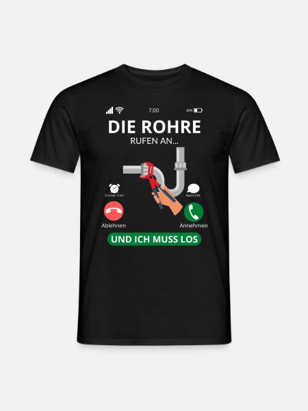 Die Rohre Rufen - Klempner Installateur - Männer T-Shirt - Schwarz